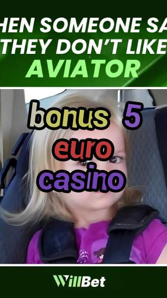 bonus 5 euro casino-igamblingorder.com